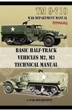 Basic Half-Track Vehicles M2, M3 Technical Manual - War Department