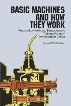 Basic Machines and How They Work, Paperback/Naval Education