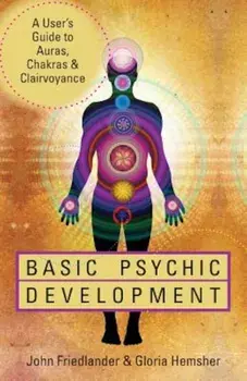 Basic Psychic Development, Paperback/John Friedlander