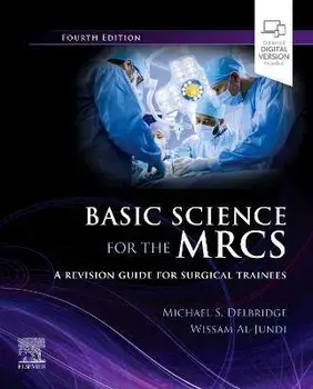 Basic Science for the MRCS. A revision guide for surgical trainees, 4 ed, Paperback/***