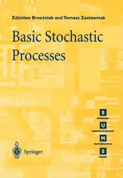 Basic Stochastic Processes. A Course Through Exercises, Paperback/Tomasz Zastawniak