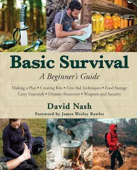 Basic Survival: A Beginner's Guide, Hardcover/David Nash