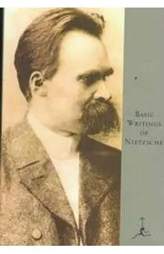 Basic Writings of Nietzsche - Friedrich Wilhelm Nietzsche