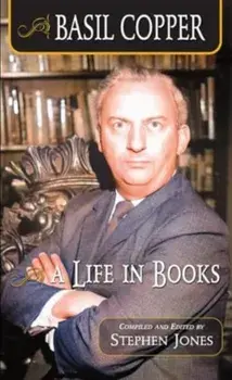 Basil Copper: A Life in Books, Paperback/***