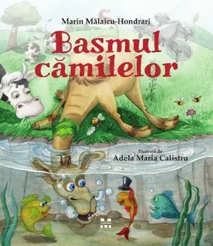 Basmul camilelor/Marin Malaicu-Hondrari