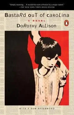 Bastard Out of Carolina - Dorothy Allison