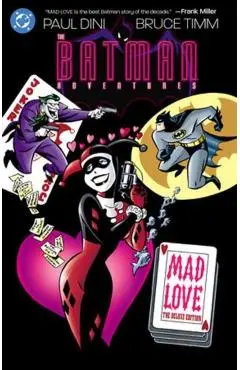 Batman Adventures: Mad Love Deluxe Edition (New Edition) - Paul|timm Dini