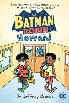 Batman and Robin and Howard, Paperback/Jeffrey Brown