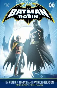 Batman and Robin by Peter J. Tomasi and Patrick Gleason Book Two, Paperback/Patrick Gleason