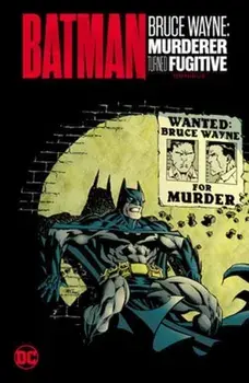 Batman: Bruce Wayne - Murderer Turned Fugitive Omnibus, Hardback/Patton Oswalt