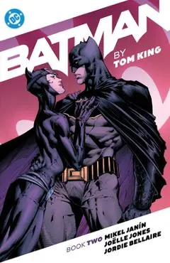 Batman by Tom King Book Two - Tom King