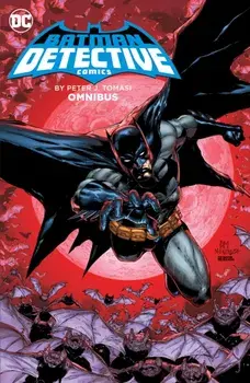 Batman: Detective Comics by Peter J. Tomasi Omnibus, Hardback/Doug Mahnke