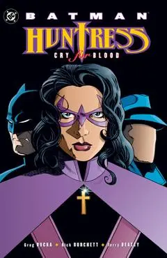 Batman: Huntress - Cry for Blood (2025 Edition) - Greg Rucka
