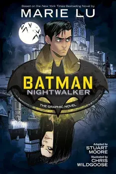Batman: Nightwalker (the Graphic Novel), Paperback/Marie Lu