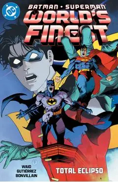 Batman/Superman: World's Finest Vol. 7: Total Eclipso - Mark Waid