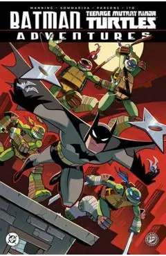Batman/Teenage Mutant Ninja Turtles Adventures - Matthew K. Manning