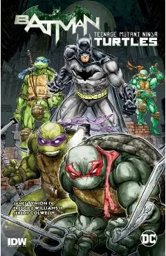 Batman/Teenage Mutant Ninja Turtles Vol. 1 - James Tynion|williams Iv