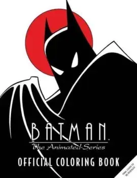 Batman: The Animated Series: Official Coloring Book, Paperback/Insight Editions