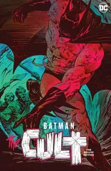 Batman: The Cult Deluxe Edition, Hardback/Bernie Wrightson