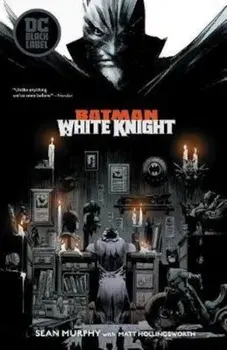 Batman: White Knight, Hardcover/Sean Murphy