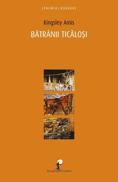 Batranii ticalosi | Kingsley Amis