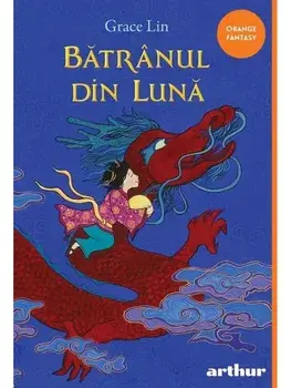 Batranul din luna. Seria Batranul din luna. Volumul 1/Grace Lin