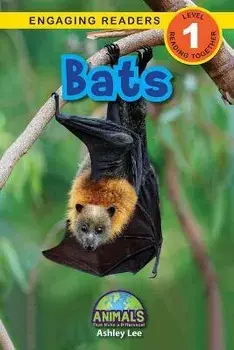 Bats: Animals That Make a Difference! (Engaging Readers, Level 1), Paperback/Ashley Lee
