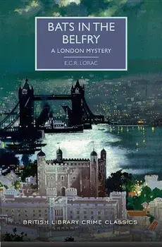 Bats in the Belfry, Paperback/E. C. R. Lorac