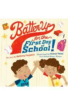 Batter Up for the First Day of School! - Bethany Hegedus