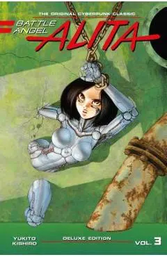 Battle Angel Alita Deluxe 3 (Contains Vol. 5-6) - Yukito Kishiro