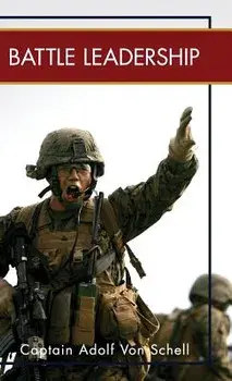 Battle Leadership, Hardcover/Captain Adolf Von Schell