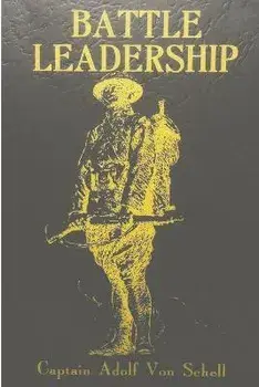 Battle Leadership, Paperback/Adolf Von Schell