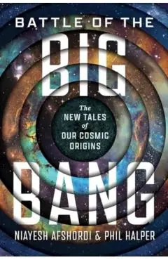 Battle of the Big Bang - Niayesh|halper Afshordi