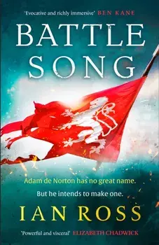Battle Song. The 13th century historical adventure for fans of Bernard Cornwell and Ben Kane, Hardback/***