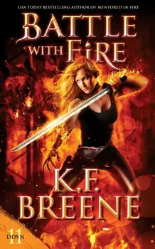 Battle with Fire, Paperback/K. F. Breene