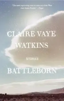 Battleborn, Paperback/Claire Vaye Watkins