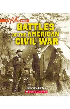 Battles of the American Civil War - Catherine Clinton
