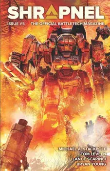 BattleTech: Shrapnel, Issue #5 (The Official BattleTech Magazine), Paperback/Lance Scarinci