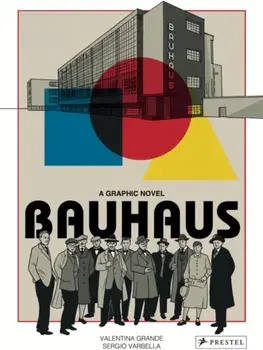 Bauhaus Graphic Novel, Hardback/Valentina Grande