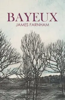 Bayeux, Paperback/James Farnham