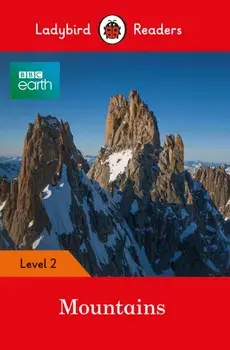 BBC Earth: Mountains- Ladybird Readers Level 2, Paperback/***