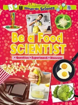 Be a Food Scientist, Paperback/Ruth Owen