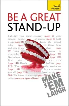 Be a Great Stand-up. How to master the art of stand up comedy and making people laugh, Paperback/Logan Murray