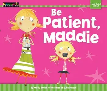 Be Patient, Maddie Shared Reading Book, Paperback/Molly Smith