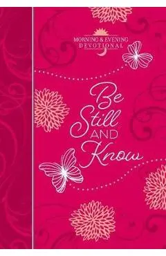 Be Still and Know - Broadstreet Publishing Group Llc