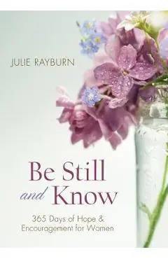 Be Still and Know - Julie Rayburn