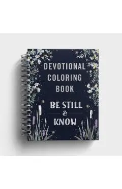 Be Still & Know: Devotional Coloring Book - Dayspring