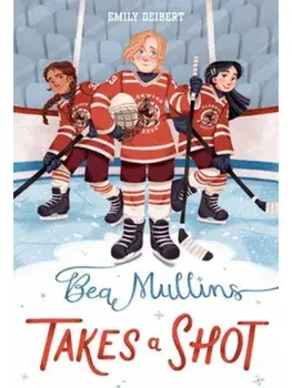Bea Mullins Takes a Shot, Paperback/Emily Deibert