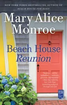 Beach House Reunion, Paperback/Mary Alice Monroe