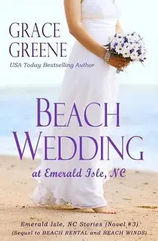 Beach Wedding: At Emerald Isle, NC, Paperback/Grace Greene